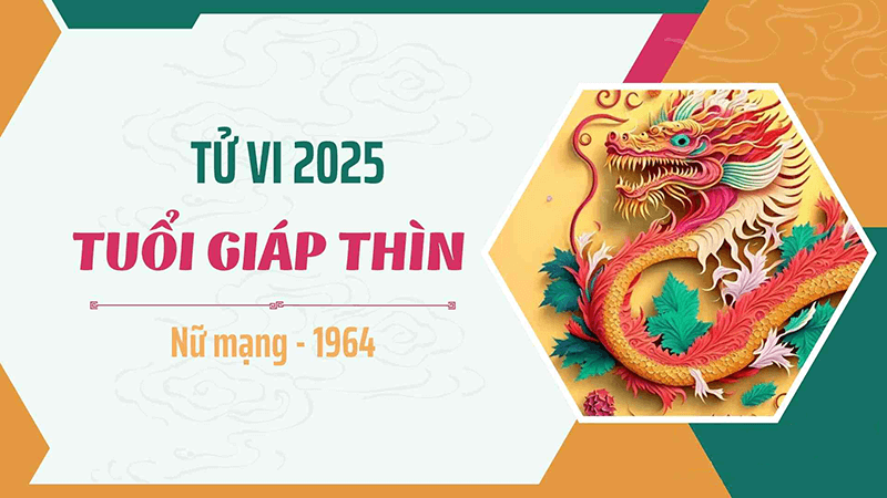 2025 là một năm rất tốt với nữ Giáp Thìn vì cùng thuộc Phú Đăng Hỏa và thiên can địa chi không tương khắc 2025 la mot nam rat tot voi nu Giap Thin vi cung thuoc Phu Dang Hoa va thien can dia chi khong tuong khac